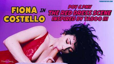 Mama Fiona – Taboo III Remake – The Red Dress Scene